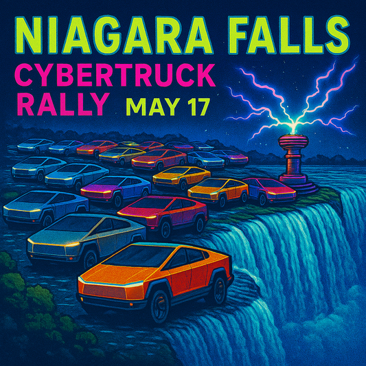 Cybertruck Niagara Falls Rally May 17th, 2025